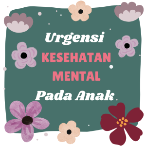 kesehatan mental pada anak remaja